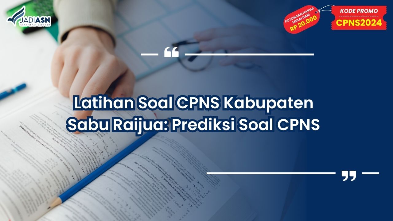 Latihan Soal CPNS Kabupaten Sabu Raijua