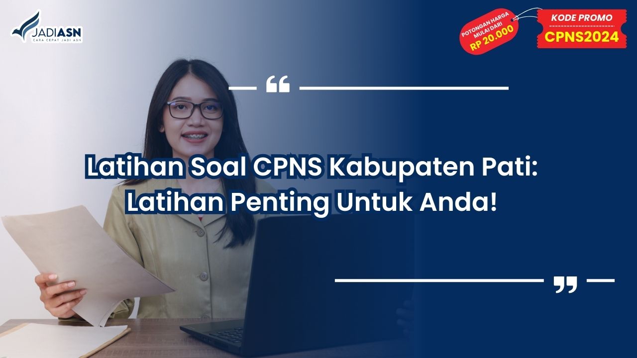 Latihan Soal CPNS Kabupaten Pati