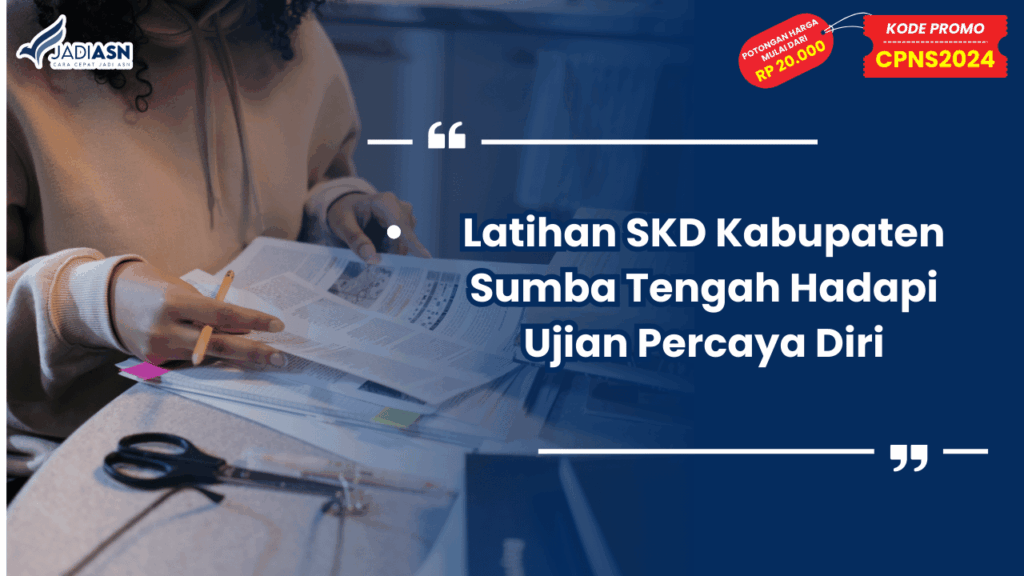 Latihan SKD Kabupaten Sumba Tengah Hadapi Ujian Percaya Diri