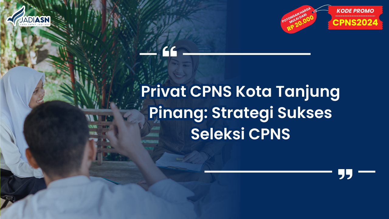 Privat CPNS Kota Tanjung Pinang