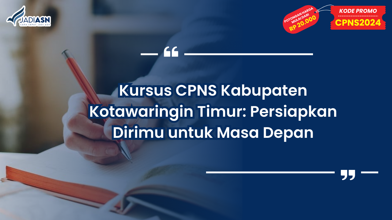 Kursus CPNS Kabupaten Kotawaringin Timur