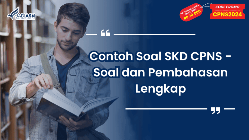 Contoh Soal SKD CPNS - Soal dan Pembahasan Lengkap