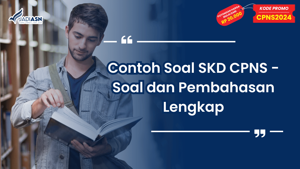 Contoh Soal SKD CPNS - Soal dan Pembahasan Lengkap