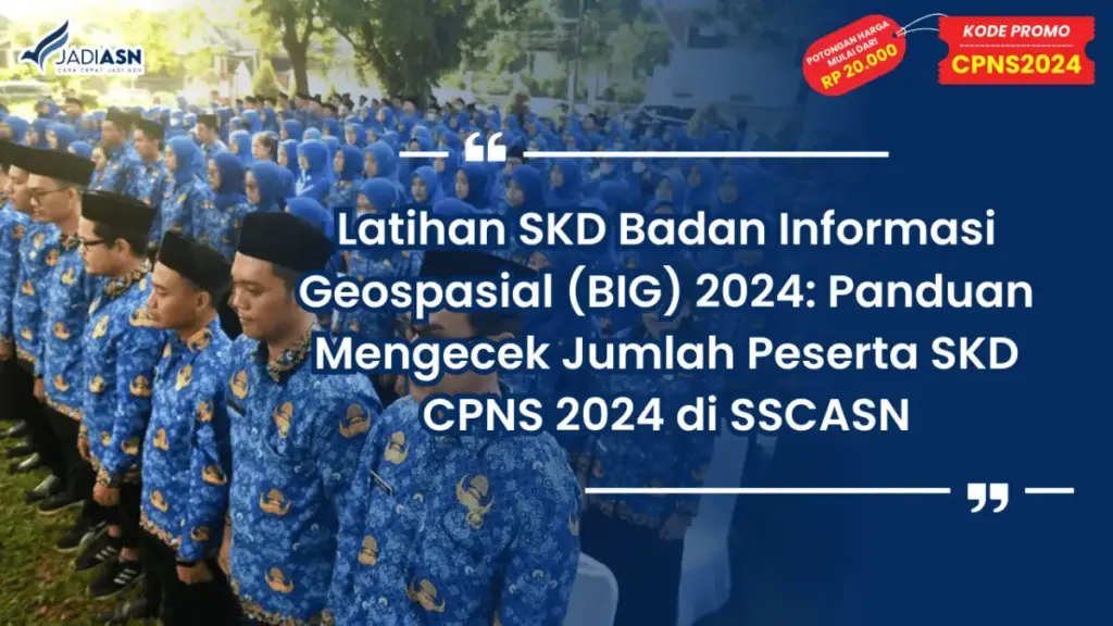 Latihan SKD Badan Informasi Geospasial (BIG) 2024
