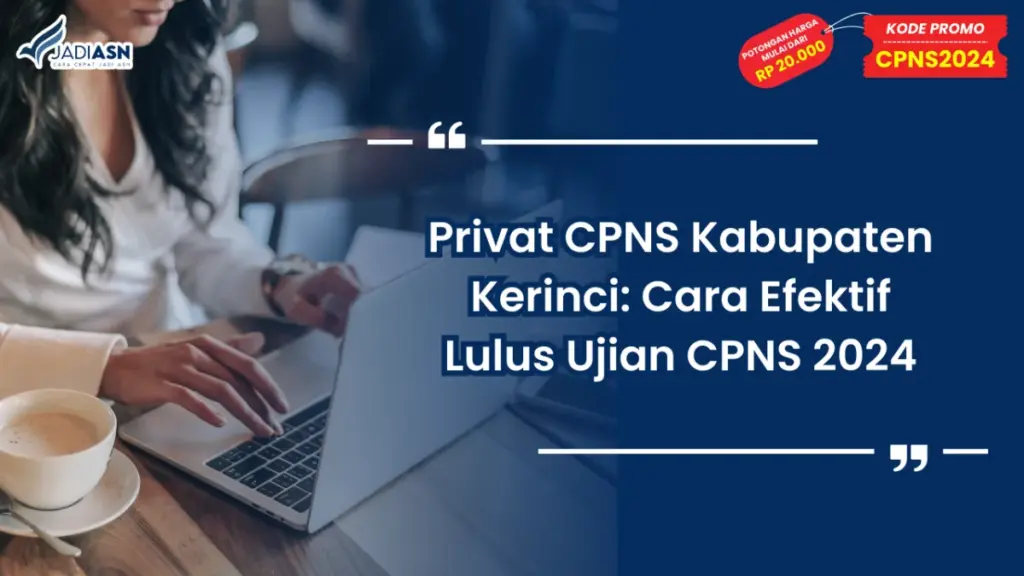 Privat CPNS Kabupaten Kerinci