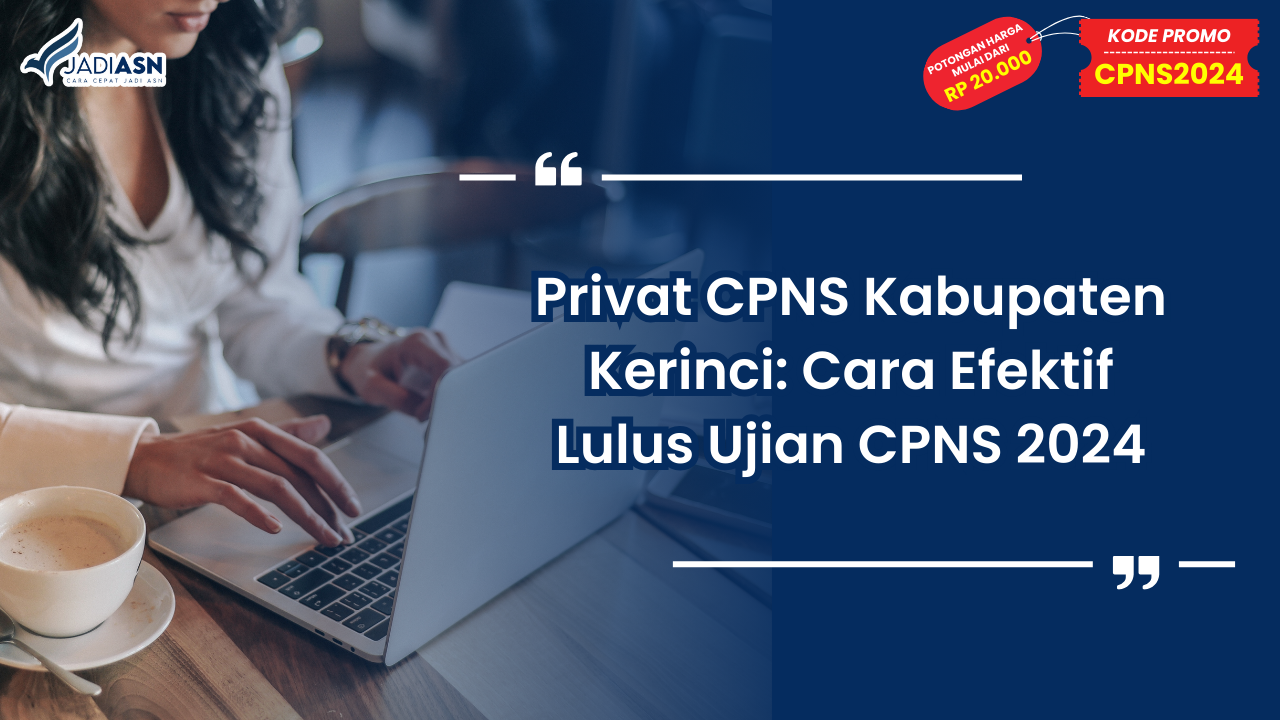 Privat CPNS Kabupaten Kerinci