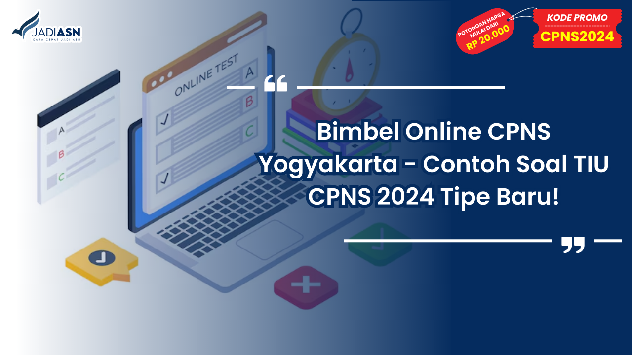 Bimbel Online CPNS Yogyakarta - Contoh Soal TIU CPNS 2024 Tipe Baru!