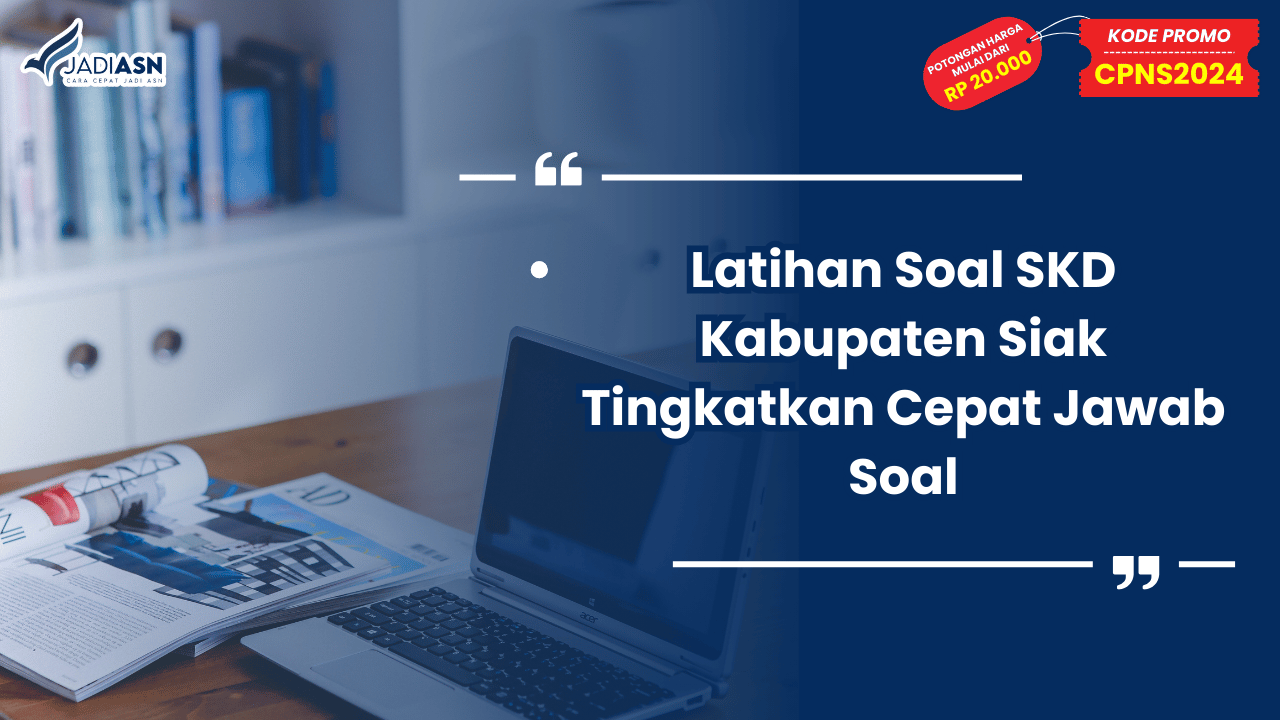 Latihan Soal SKD Kabupaten Siak