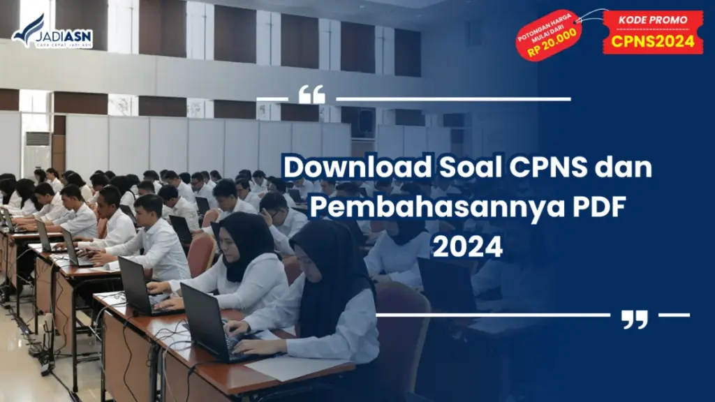 Download Soal CPNS dan Pembahasannya PDF 2024