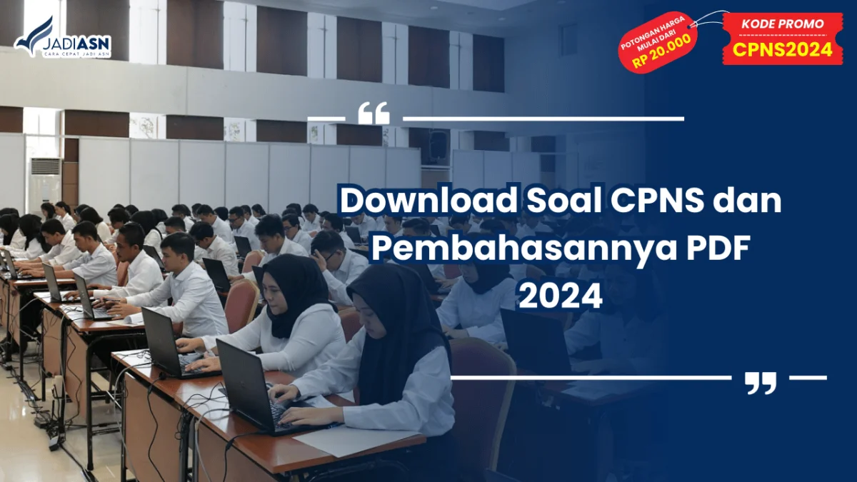 Download Soal CPNS dan Pembahasannya PDF 2024