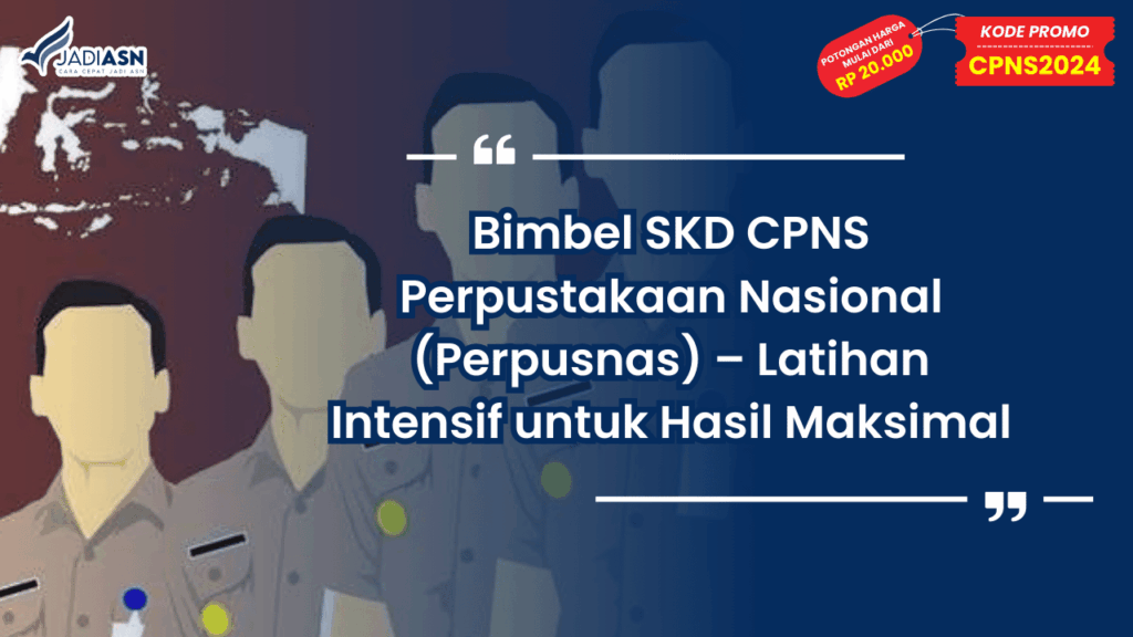 Bimbel SKD CPNS Perpustakaan Nasional (Perpusnas)