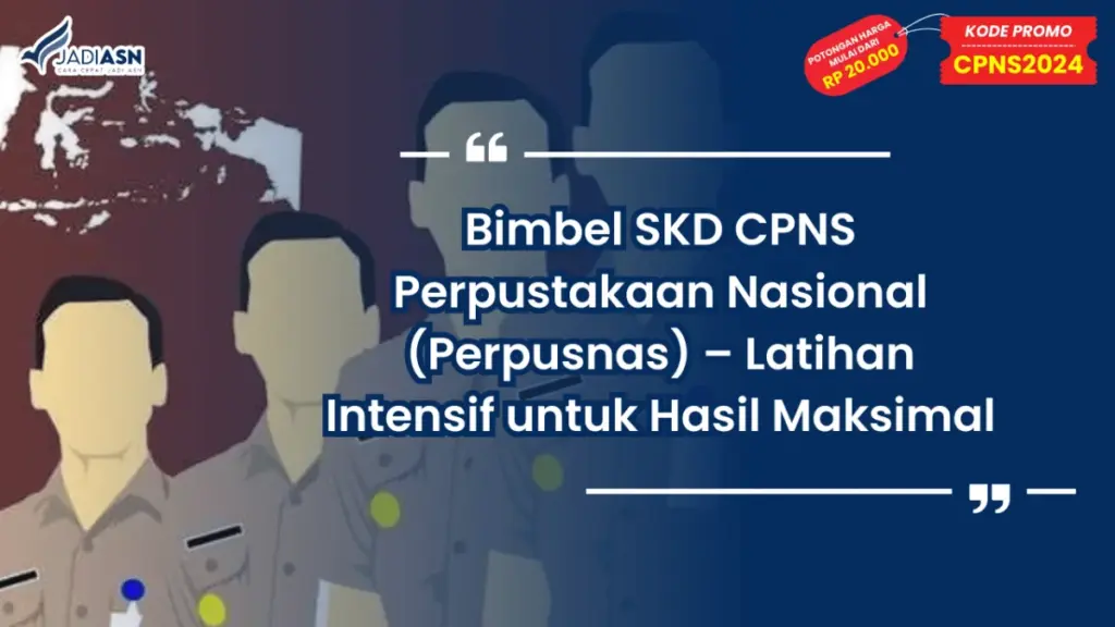 Bimbel SKD CPNS Perpustakaan Nasional (Perpusnas)
