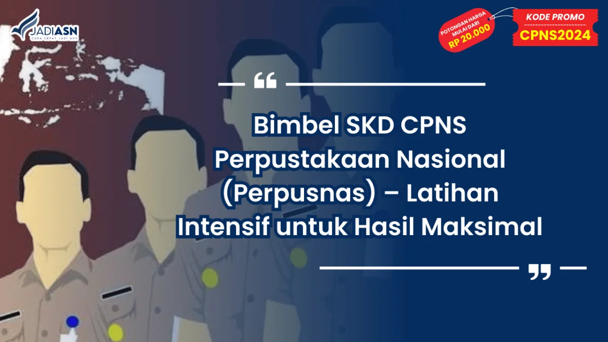 Bimbel SKD CPNS Perpustakaan Nasional (Perpusnas)