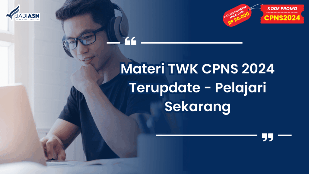 Materi TWK CPNS 2024 Terupdate - Pelajari Sekarang