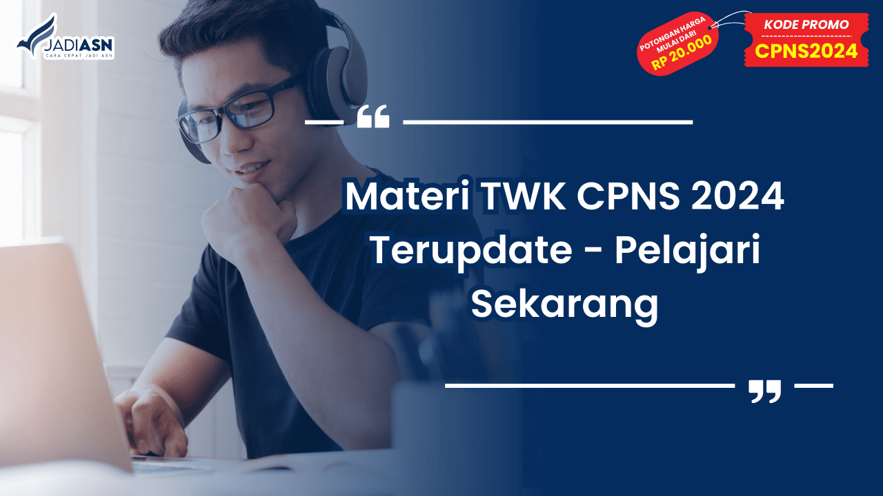 Materi TWK CPNS 2024 Terupdate - Pelajari Sekarang
