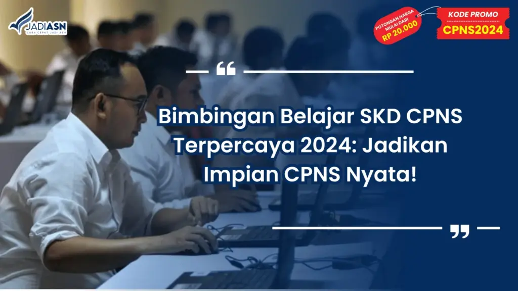 Bimbingan Belajar SKD CPNS Terpercaya 2024