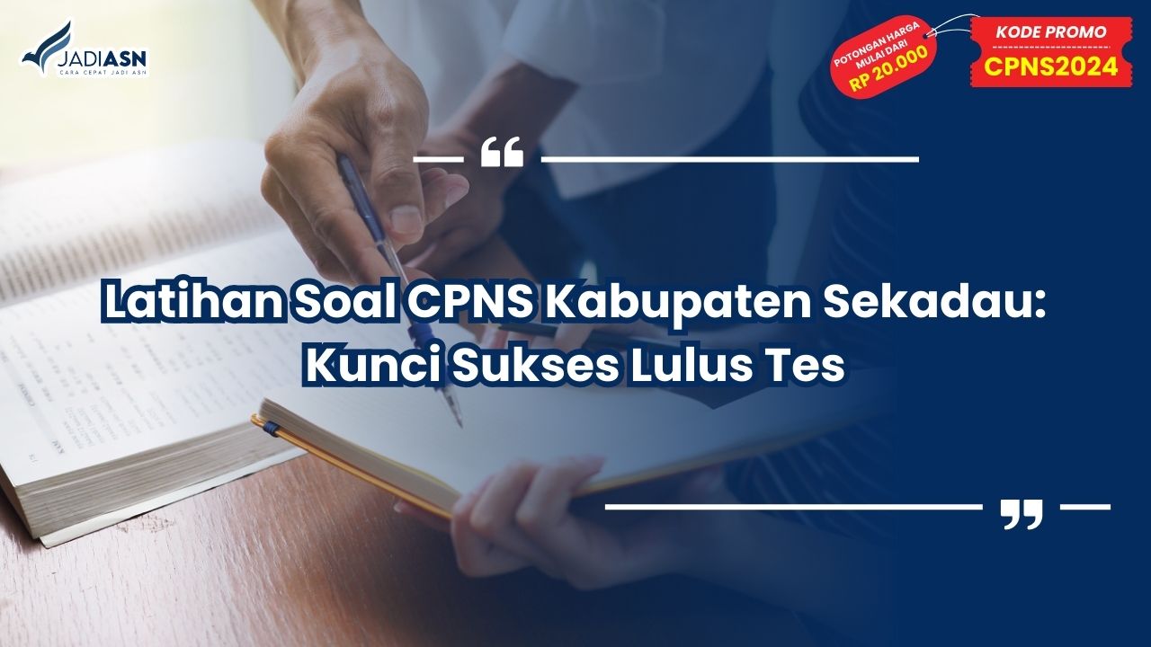 Latihan Soal CPNS Kabupaten Sekadau