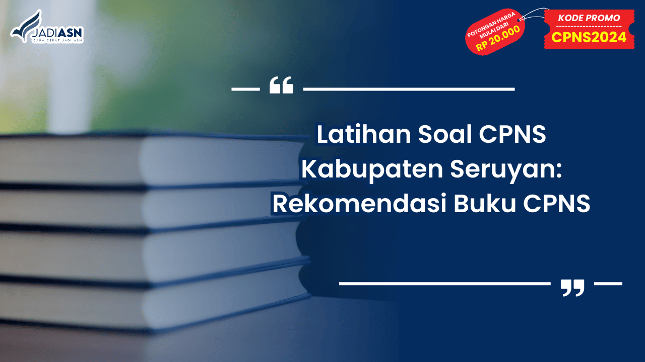 Latihan Soal CPNS Kabupaten Seruyan