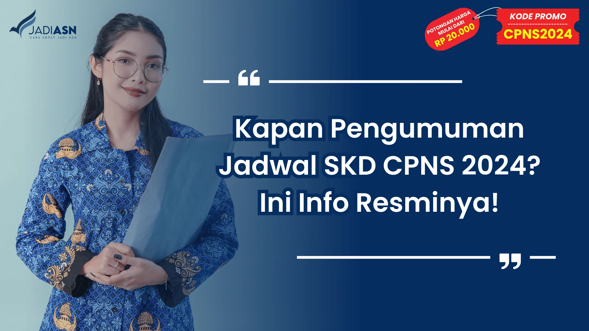 Kapan Pengumuman Jadwal SKD CPNS 2024? Ini Info Resminya!
