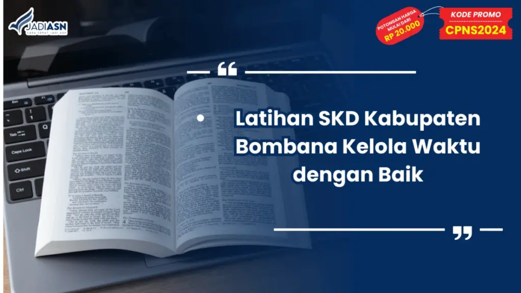 Latihan SKD Kabupaten Bombana Kelola Waktu dengan Baik