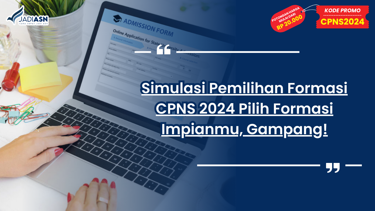 Simulasi Pemilihan Formasi CPNS 2024