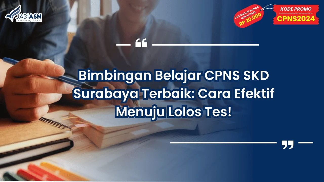 Bimbingan Belajar CPNS SKD Surabaya Terbaik