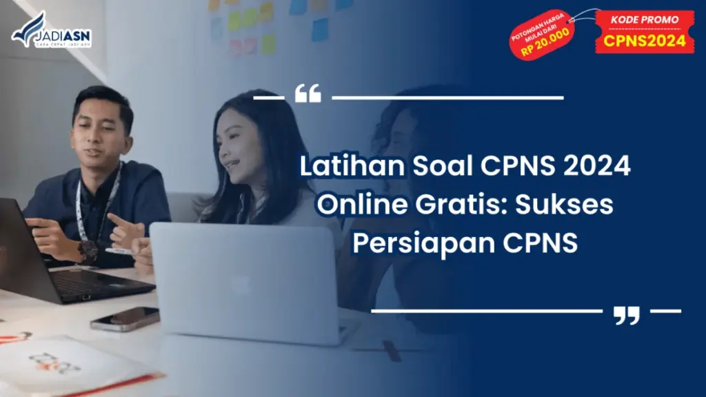 Latihan Soal CPNS 2024 Online Gratis: Sukses Persiapan CPNS