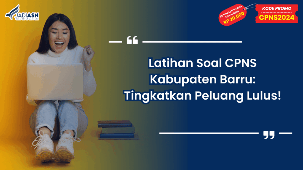 Latihan Soal CPNS Kabupaten Barru