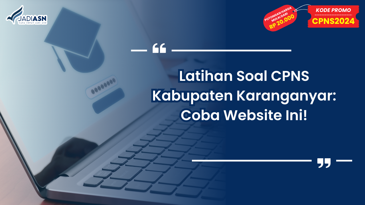 Latihan Soal CPNS Kabupaten Karanganyar