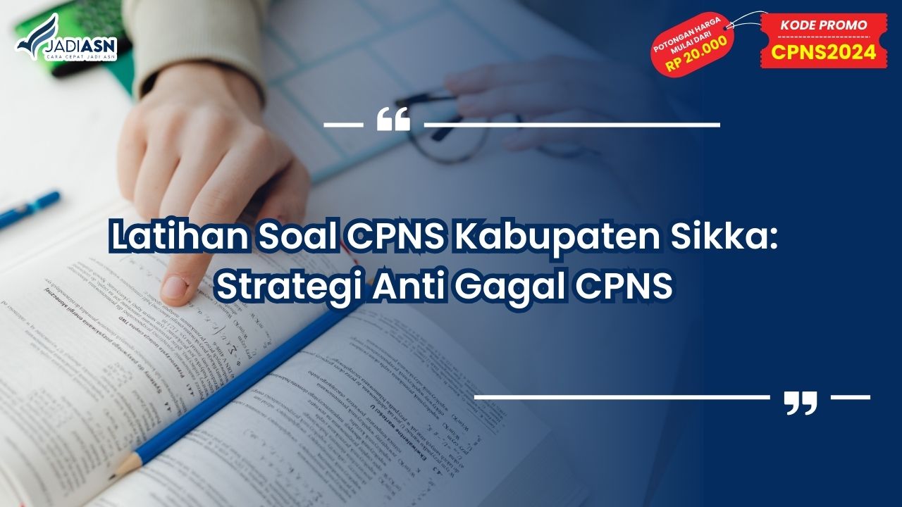 Latihan Soal CPNS Kabupaten Sikka