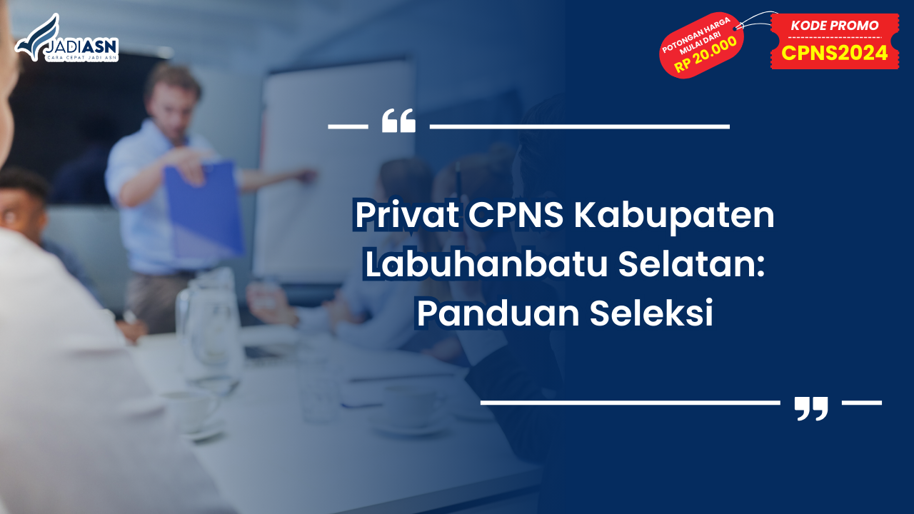 Privat CPNS Kabupaten Labuhanbatu Selatan