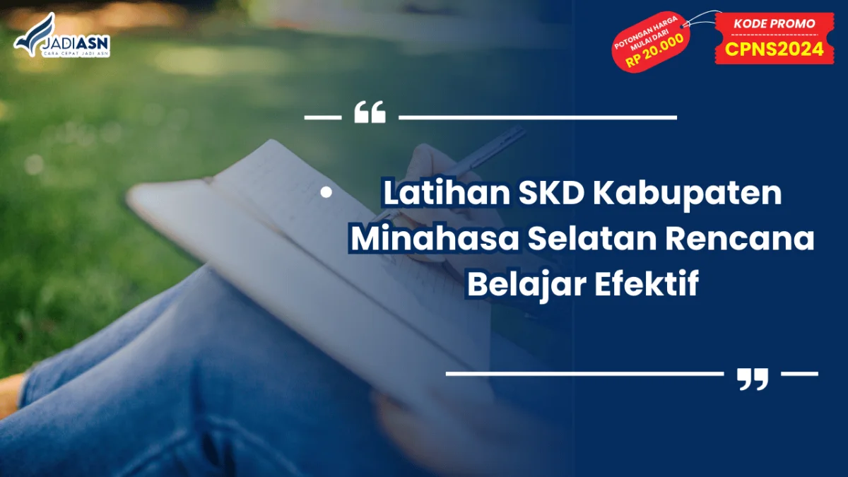 Latihan SKD Kabupaten Minahasa Selatan Rencana Belajar Efektif