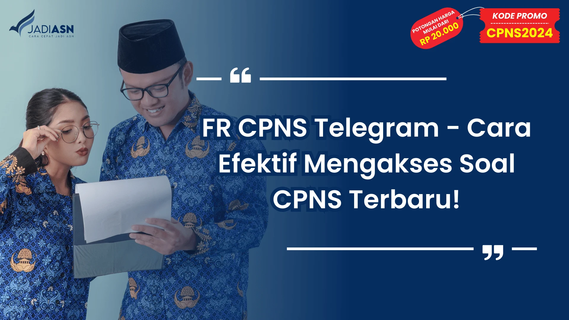 FR CPNS Telegram - Cara Efektif Mengakses Soal CPNS Terbaru!