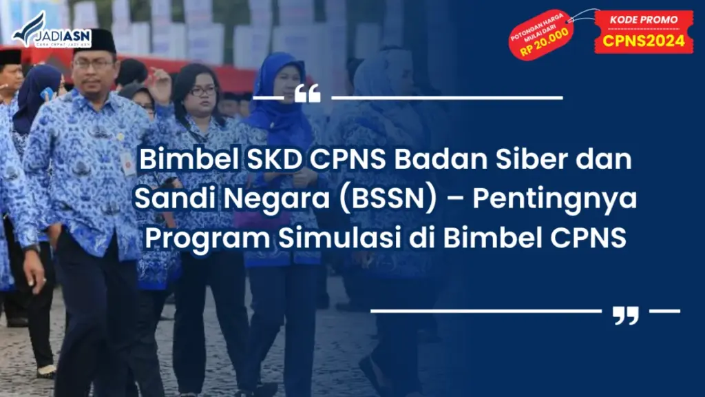Bimbel SKD CPNS Badan Siber dan Sandi Negara (BSSN)