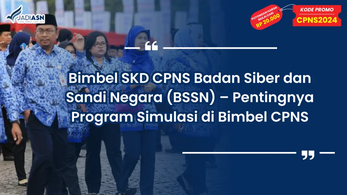 Bimbel SKD CPNS Badan Siber dan Sandi Negara (BSSN)