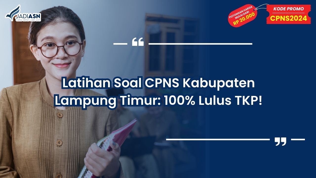Latihan Soal CPNS Kabupaten Lampung Timur