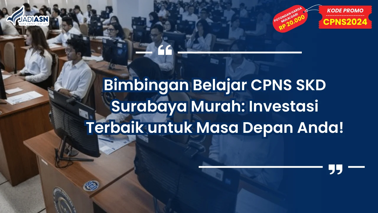 Bimbingan Belajar CPNS SKD Surabaya Murah