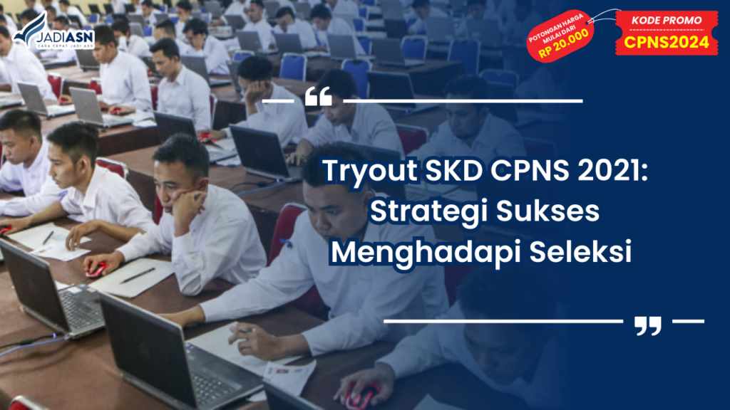 Tryout SKD CPNS 2021