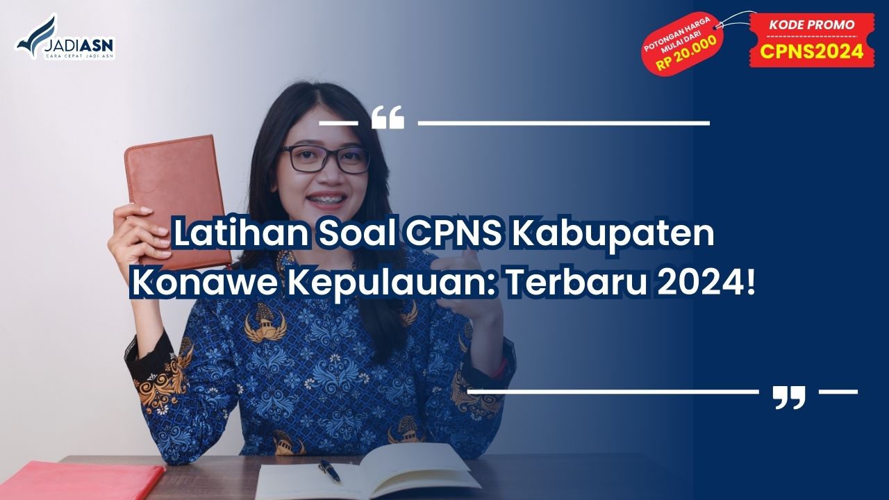 Latihan Soal CPNS Kabupaten Konawe Kepulauan