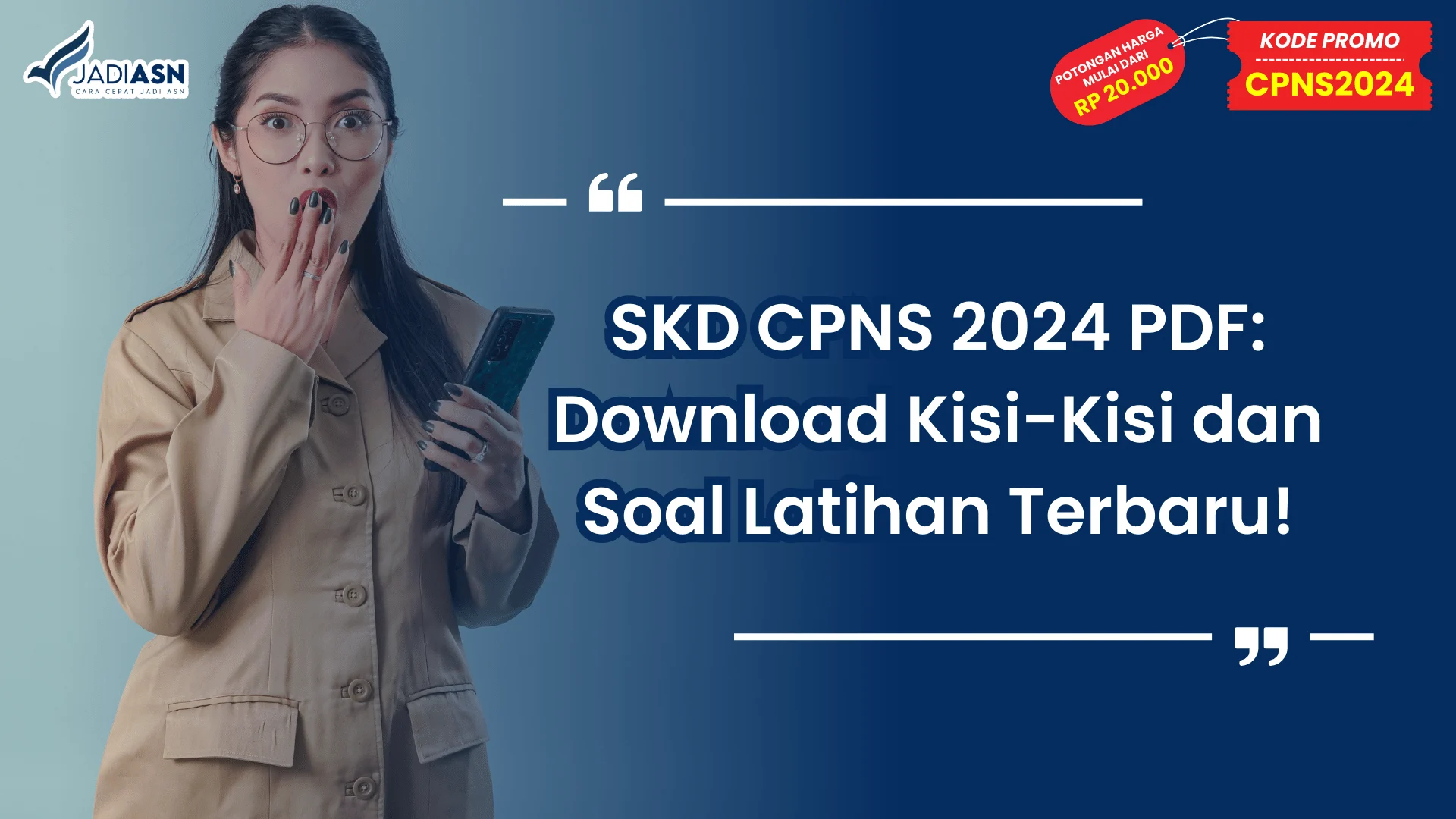 SKD CPNS 2024 PDF: Download Kisi-Kisi dan Soal Latihan Terbaru!