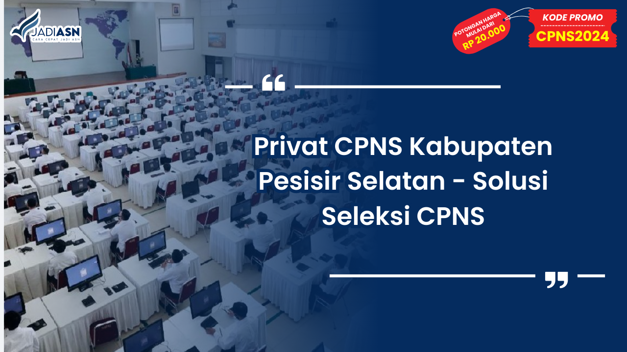 Privat CPNS Kabupaten Pesisir Selatan