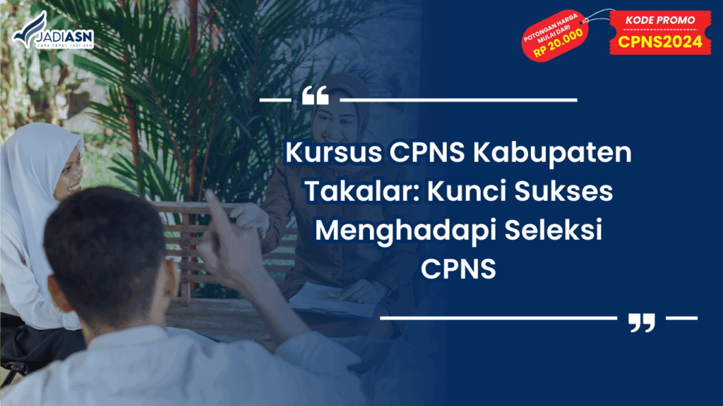 Kursus CPNS Kabupaten Takalar: Kunci Sukses Menghadapi Seleksi CPNS