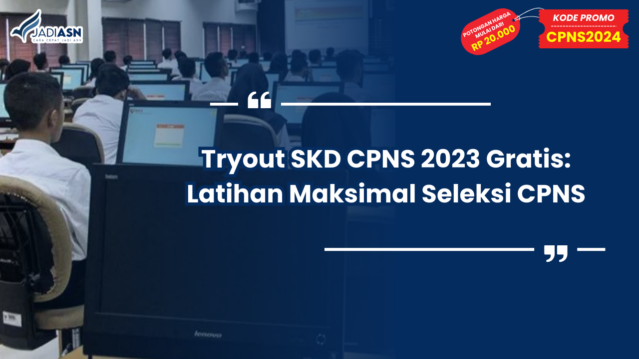 Tryout SKD CPNS 2023 Gratis
