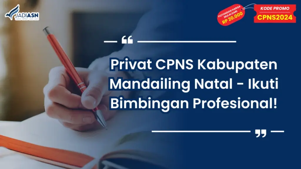 Privat CPNS Kabupaten Mandailing Natal - Ikuti Bimbingan Profesional!
