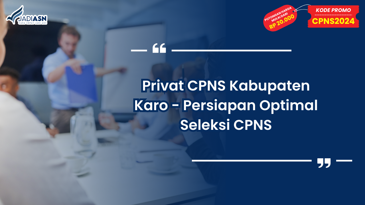 Privat CPNS Kabupaten Karo