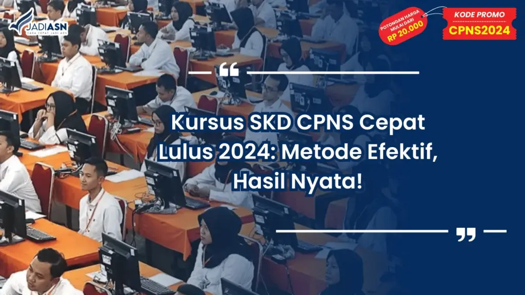 Kursus SKD CPNS Cepat Lulus 2024