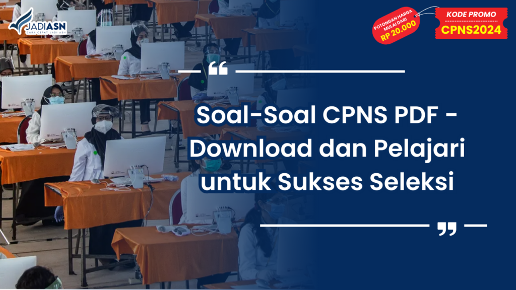 Soal-Soal CPNS PDF - Download dan Pelajari untuk Sukses Seleksi