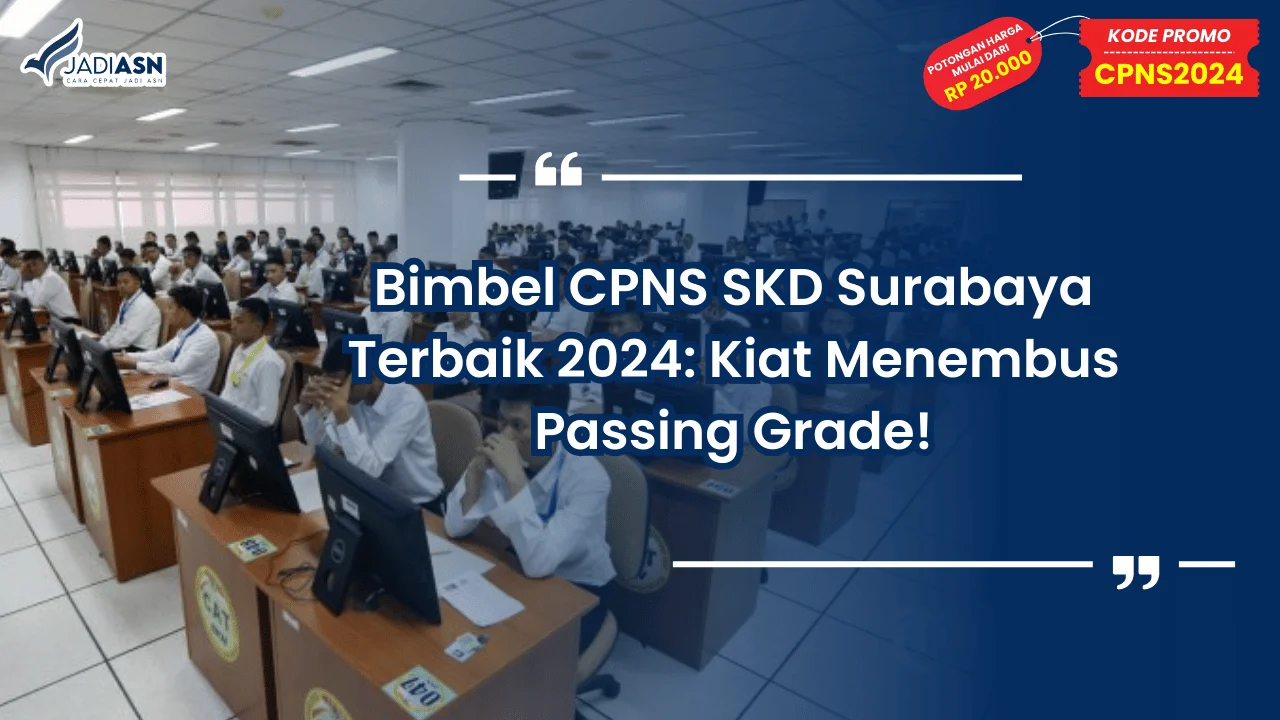 Bimbel CPNS SKD Surabaya Terbaik 2024