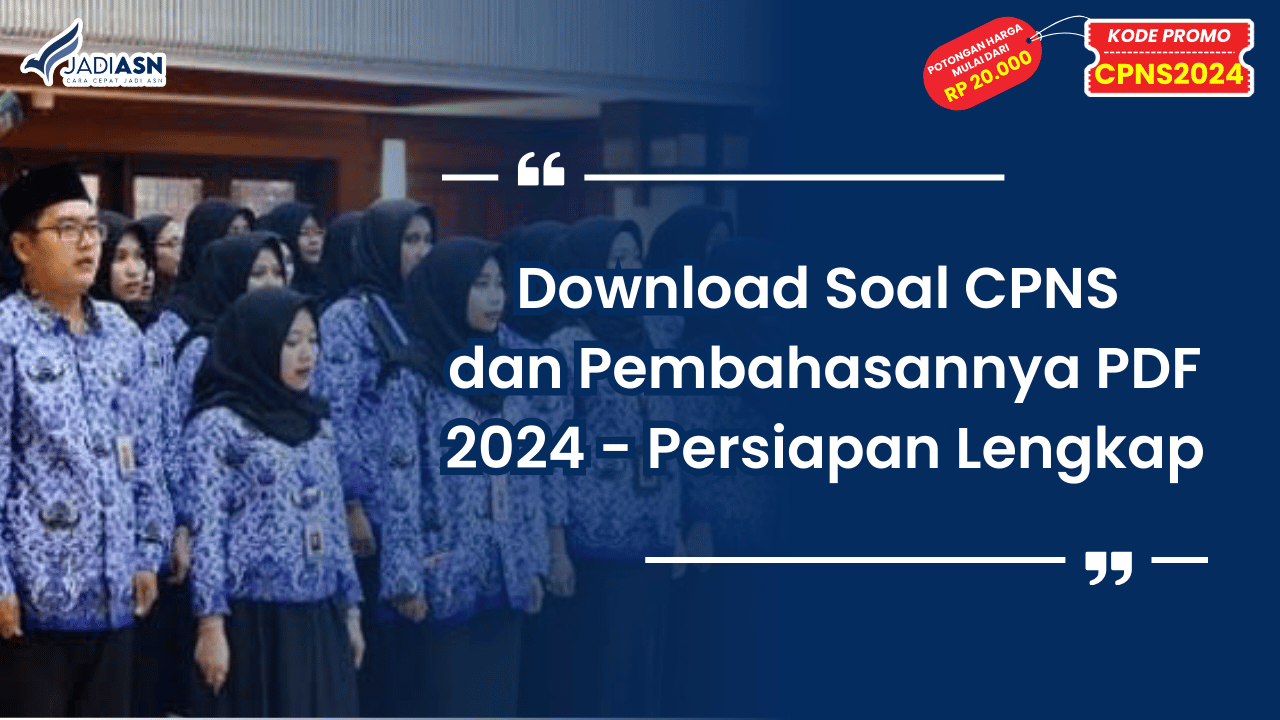 Download Soal CPNS dan Pembahasannya PDF 2024