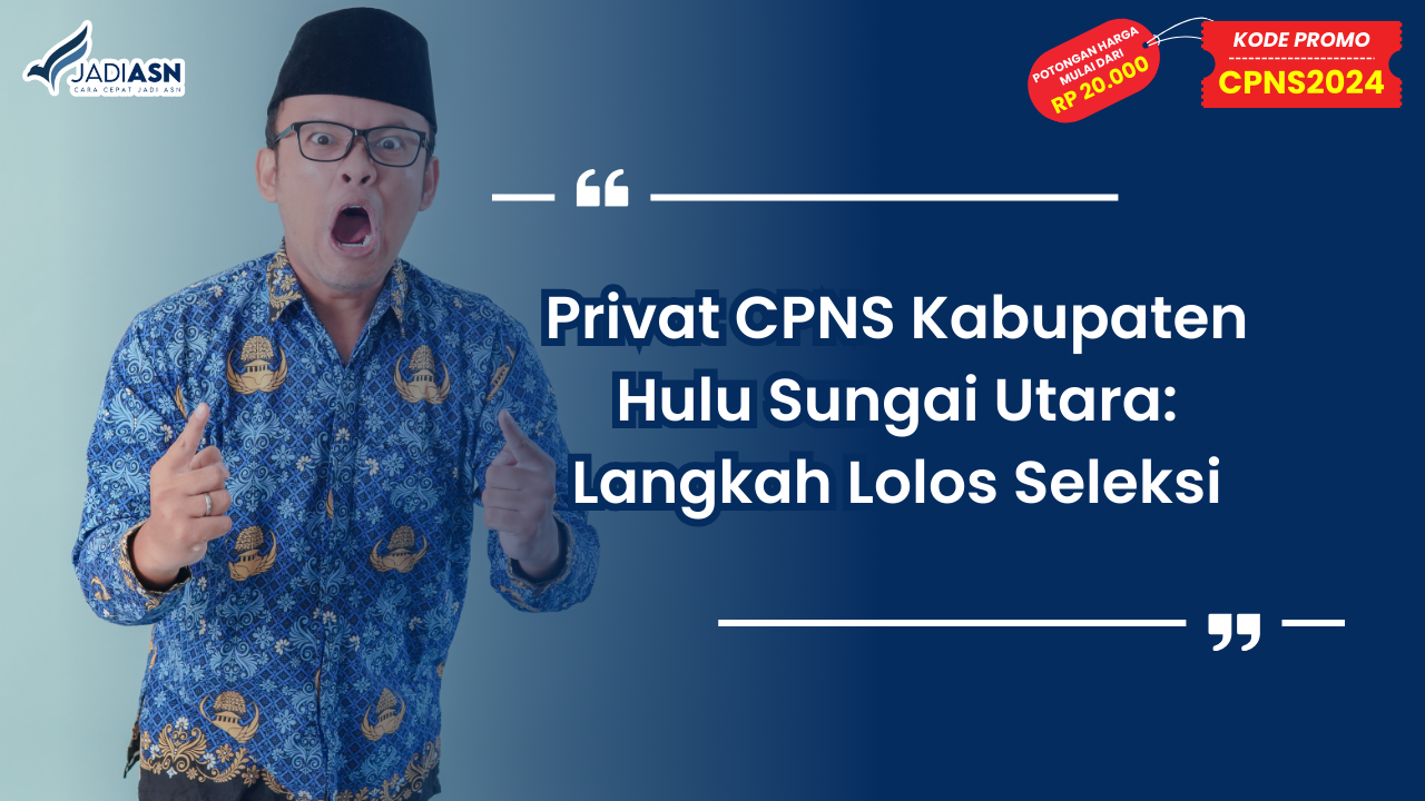 Privat CPNS Kabupaten Hulu Sungai Utara
